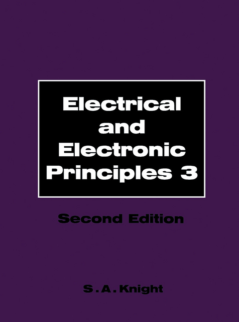 Electrical and Electronic Principles -  S.A. Knight