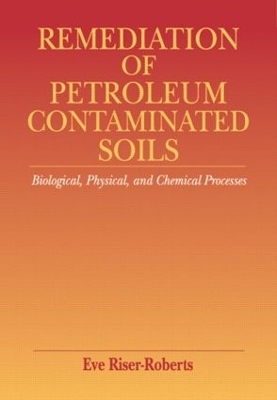 Remediation of Petroleum Contaminated Soils - Eve Riser-Roberts