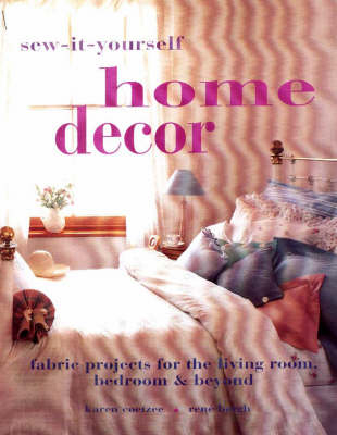 Sew it Yourself Home Decor - Karen Coetzee, Rene Berght, Rene Bergh
