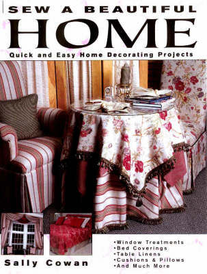 Sew a Beautiful Home - Sally Cowan