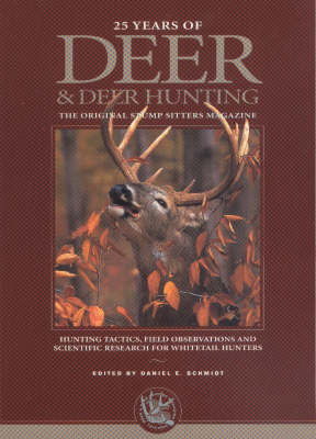 "Deer and Deer Hunting" - Daniel E. Schmidt