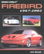 Standard Catalog of Firebird 1967-2002 - John Gunnell