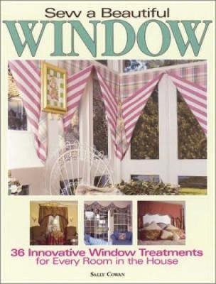 Sew a Beautiful Window - Sally Cowan