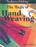 The Magic of Hand Weaving - Sigrid Piroch