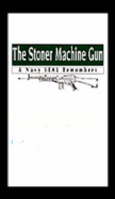 Stoner Machine Gun -  Paladin Press