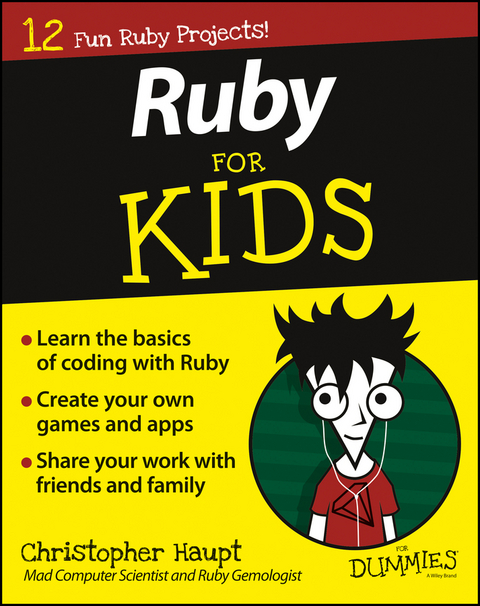 Ruby For Kids For Dummies -  Christopher Haupt