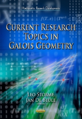 Current Research Topics in Galois Geometry - 