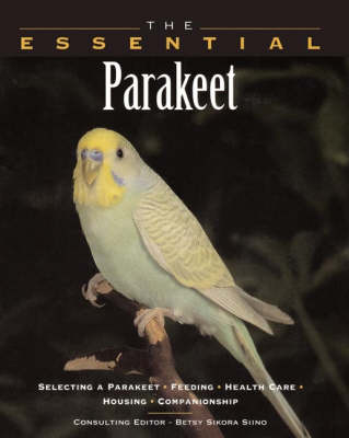 The Essential Parakeet -  Howell Book House