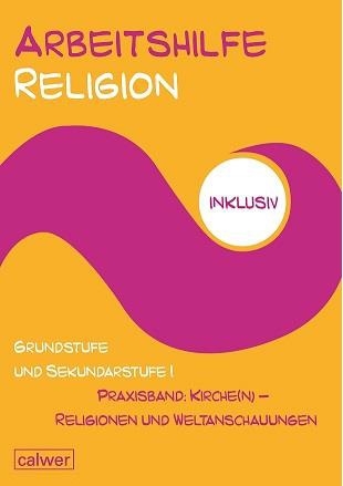 Arbeitshilfe Religion inklusiv - 