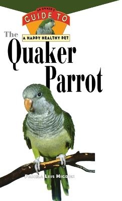 Hhp: Quaker Parrot - Pamela L. Higdon