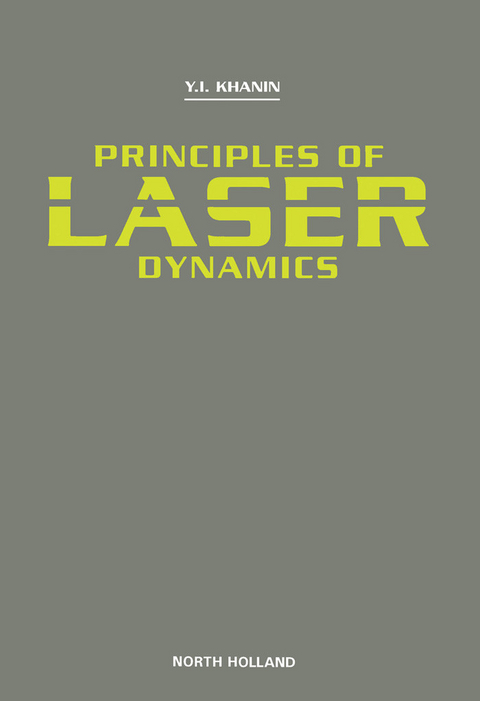 Principles of Laser Dynamics -  Y.I. Khanin