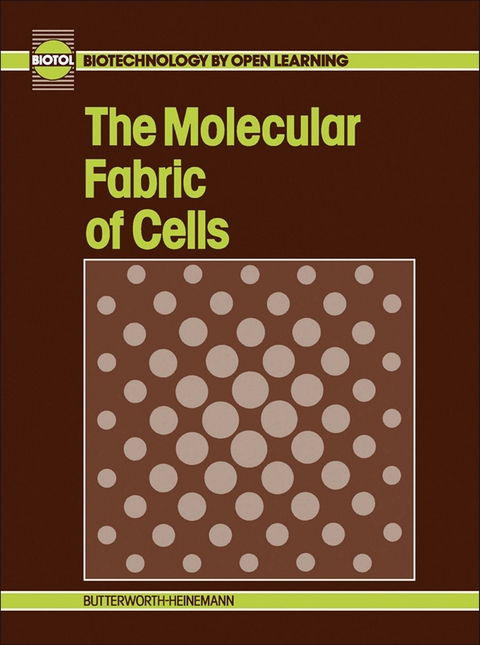 Molecular Fabric of Cells -  BIOTOL,  B C Currell,  R C E Dam-Mieras