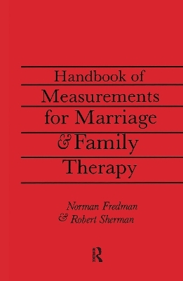 Handbook Of Measurements For Marriage And Family Therapy - Ed.D. Sherman  Robert, Ph.D. Fredman  Norman