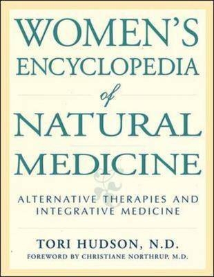 Women's Encyclopedia of Natural Medicine - Tori Hudson