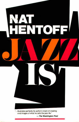 Jazz is - Nat Hentoff