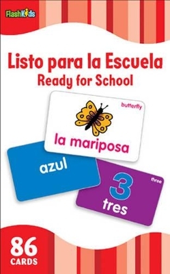 Listo Para la Escuela/Ready for School (Flash Kids Spanish Flash Cards) - 