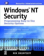 Windows NT Security: Programming Easy-To-Use Security Options with 3.5 Disk - Nik Okuntseff