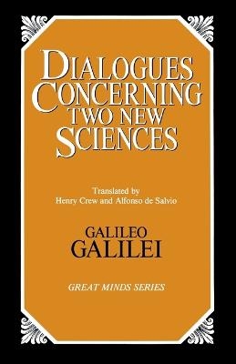 Dialogues Concerning Two New Sciences - Galileo Galilei