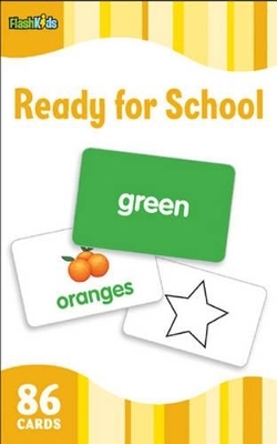 Ready for School (Flash Kids Flash Cards) - 