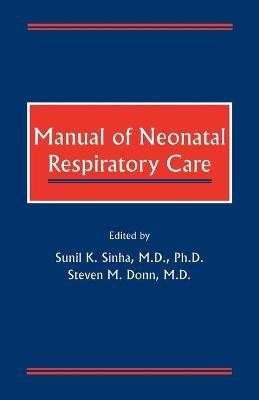 Manual of Neonatal Respiratory Care - 