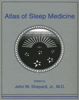 Atlas of Sleep Disorders Medicine - John Shepard