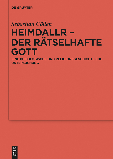 Heimdallr - der rätselhafte Gott -  Sebastian Cöllen