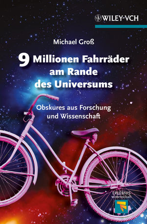 9 Millionen Fahrräder am Rande des Universums - Michael Groß