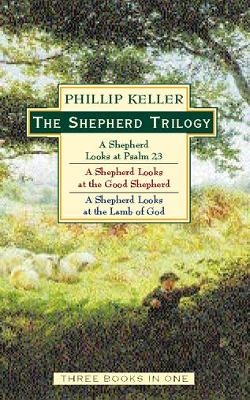 The Shepherd Trilogy - W. Phillip Keller