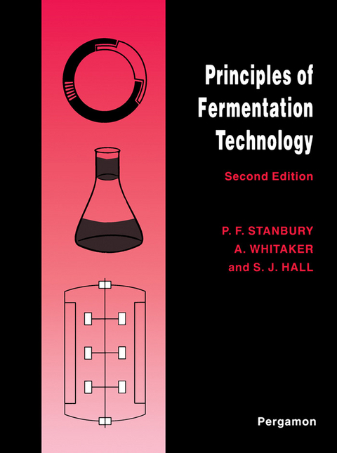 Principles of Fermentation Technology -  Stephen J Hall,  Peter F. Stanbury,  Allan Whitaker