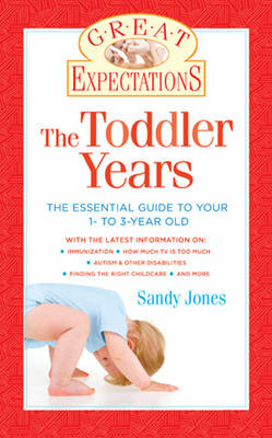 Great Expectations: The Toddler Years - Sandy Jones