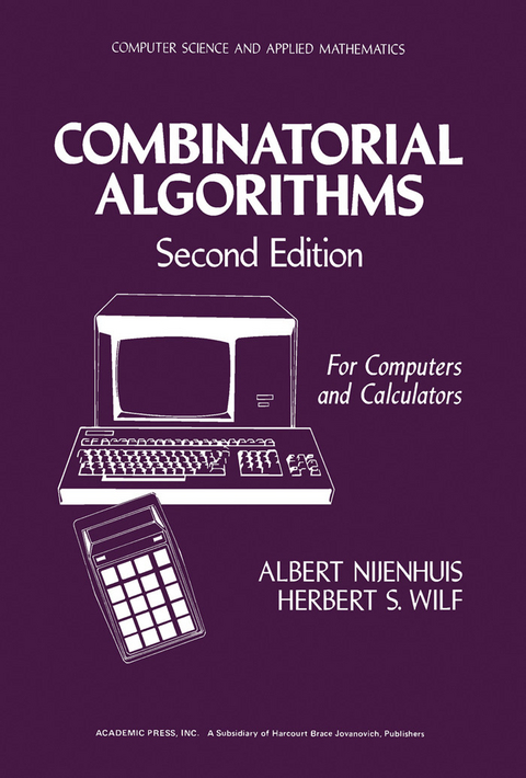 Combinatorial Algorithms -  Albert Nijenhuis,  Herbert S. Wilf