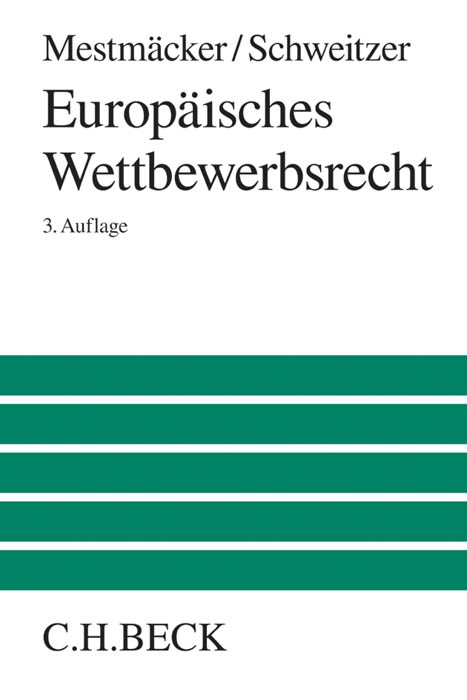 Europäisches Wettbewerbsrecht - Ernst-Joachim Mestmäcker, Heike Schweitzer