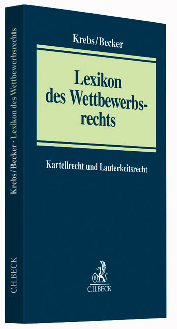 Lexikon des Wettbewerbsrechts - Maximilian Becker, Peter Krebs