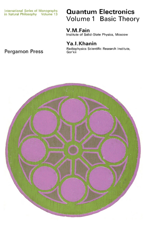 Quantum Electronics -  V. M. Fain,  Ya. I. Khanin