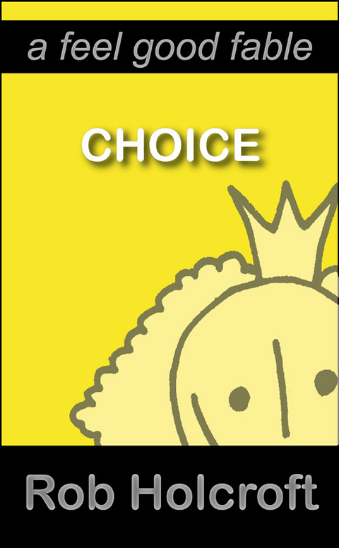 Choice -  Rob Holcroft