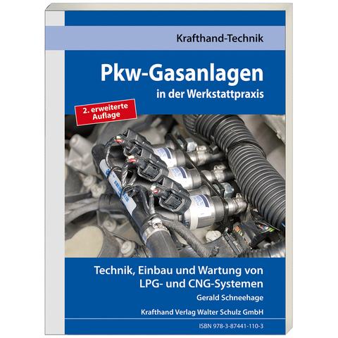 Pkw-Gasanlagen in der Werkstattpraxis - Gerald Schneehage