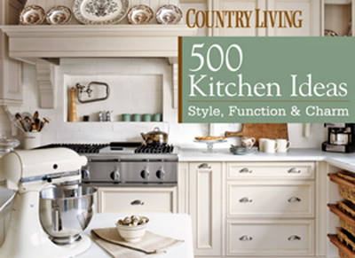 Country Living 500 Kitchens - Dominique DeVito