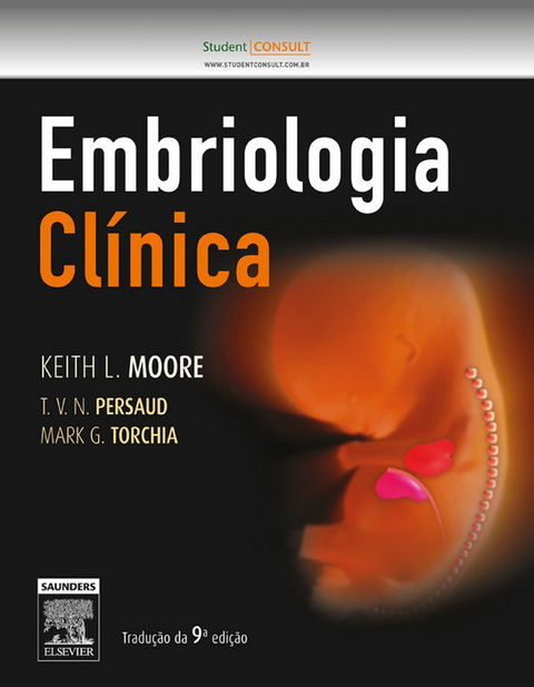 Embriologia Clínica -  Keith Moore