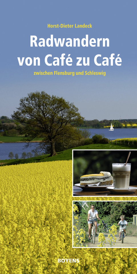 Radwandern von Café zu Café - Horst-Dieter Landeck