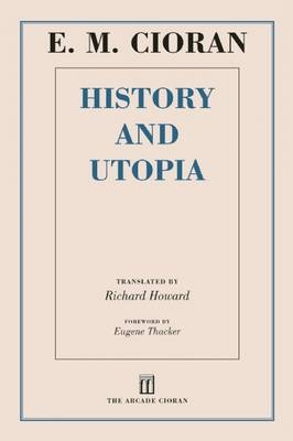 History and Utopia - E M Cioran