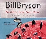 Neither Here, Nor There - Bill Bryson