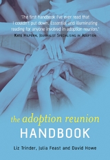 The Adoption Reunion Handbook - Elizabeth Trinder, Julia Feast, David Howe