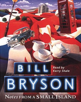 RC 835 NOTES FROM A SMALL ISLAND - AUDIO - Bill Bryson