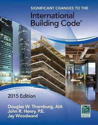 Significant Changes to the International Building Code, 2015 Edition -  International Code Council