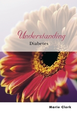 Understanding Diabetes - Marie Clark