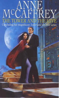 The Tower and the Hive - Anne McCaffrey