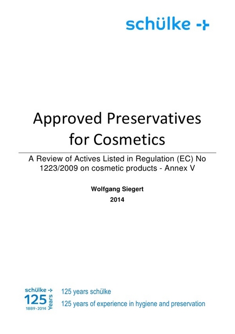 Approved Preservatives for Cosmetics - Wolfgang Siegert