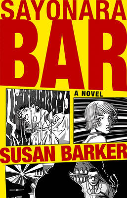 Sayonara Bar - Susan Barker