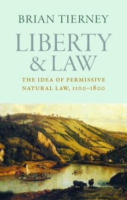 Liberty and Law - Brian Tierney