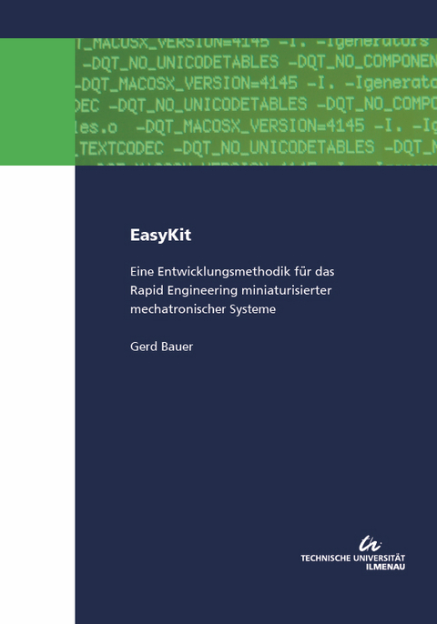 EasyKit : Eine Entwicklungsmethodik für das Rapid Engineering miniaturisierter mechatronischer Systeme - Gerd Bauer